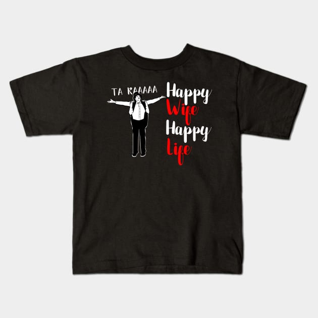 Husband Happy Wife Kids T-Shirt by DARSHIRTS